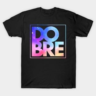 Dobre Brothers Galaxy T-Shirt